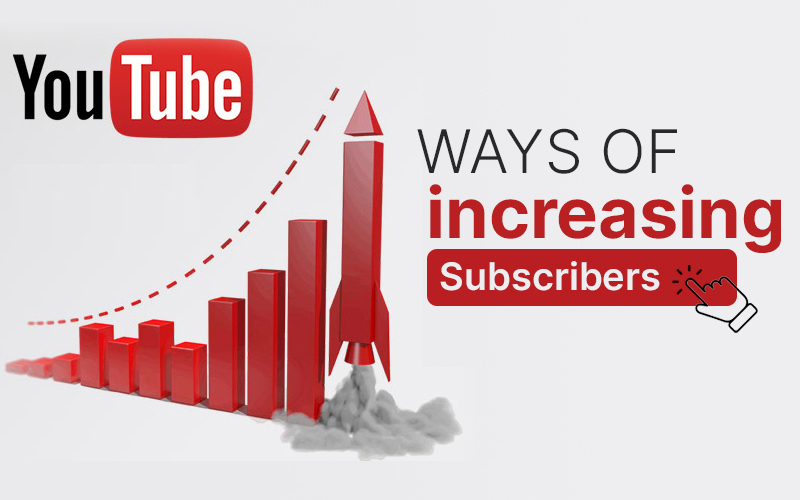 Increasing Subscribers on YouTube